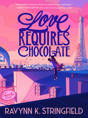 cover image of Love Requires Chocolate